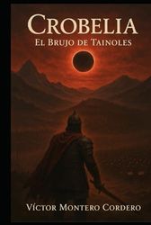 Crobelia: El Brujo de Tainoles
