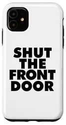 Carcasa para iPhone 11 shut the front door