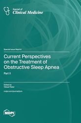 Current Perspectives on the Treatment of Obstructive Sleep Apnea: Part II