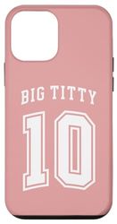 Coque pour iPhone 12 mini Big Titty 10/ Big Titty Ten