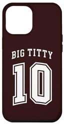 Coque pour iPhone 14 Plus Big Titty 10/ Big Titty Ten