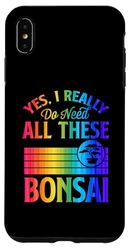Sì, ho davvero bisogno di tutti questi bonsai Custodia per iPhone XS Max