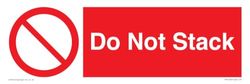 Do Not Stack Sign - 300x100mm - L31