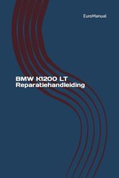 BMW K1200 LT Reparatiehandleiding: BMW K1200 LT Werkplaats handleiding