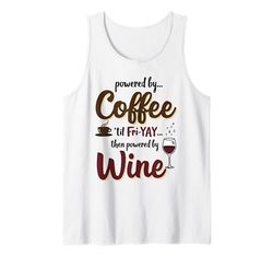 Alimentato da Coffee fino a ven-YAY... poi alimentato da Wine Canotta