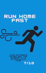 Lined notebook-Run home fast
