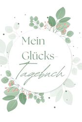 Mein Glückstagebuch