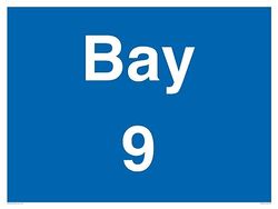 Bay 9 Sign - 800x600mm - A1L