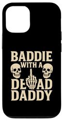 Baddie With A Dead Daddy Dark Humor Funny Sarcasm Case for iPhone 12/12 Pro