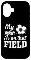 My heart is on that field Soccer player soccer mom Case for iPhone 16