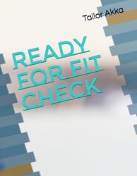 Ready for fit check
