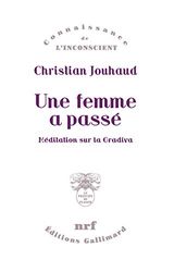 Une femme a passé: Méditation sur la Gradiva