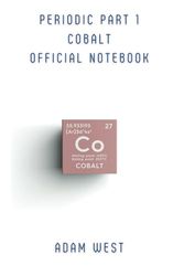 Periodic Part 1 - Cobalt - Official Notebook: Notebook Design 3/3