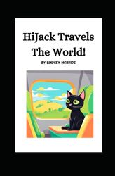HiJack Travels The World