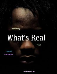 What's Real: Thinking tone.