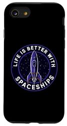 Life Is Better With Spaceships Sci-Fi Rocket Case for iPhone SE (2020) / 7 / 8