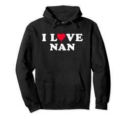 I Love Nan Matching Girlfriend & Novio Nan Nombre Sudadera con Capucha