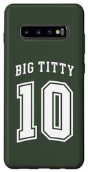 Coque pour Galaxy S10+ Big Titty 10/ Big Titty Ten