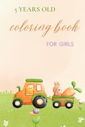 5 years old coloring book for girls: Drawing book for girls & sketchbook for drawing