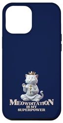 iPhone 13 Pro Max Meditation Yoga Design Meowditation Cat Case