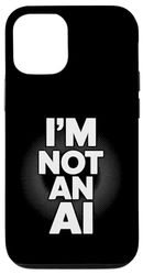 I'm Not An AI Funny Tech Dichiarazione sarcasmo umano digitale Custodia per iPhone 12/12 Pro