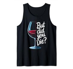 Regalo de ropa para amantes del vino «But Die Sarcastic Wine Lover» Camiseta sin Mangas
