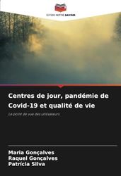 Centres de jour, pandémie de Covid-19 et qualité de vie: Le point de vue des utilisateurs