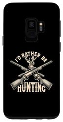 Custodia per Galaxy S9 I'd Rather Be Hunting Deer Hunt Hunter Wild Huntsman