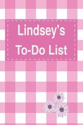 Lindsey's To Do List Notebook: Blank Daily Checklist Planner for Women with 5 Top Priorities | Pink Feminine Style Pattern with Flowers