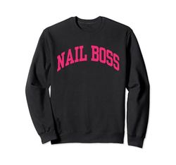 Nail Boss - Nail Tech, artista de uñas, manicurista, salón de uñas Sudadera