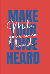 Make Your Voice Heard