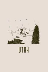 Utah Blank Lined Journal: Cowboy Wilderness Themed Notebook for Travel Lovers, 120 Pages 6 x 9 inches