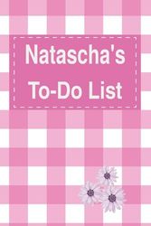 Natascha's To Do List Notebook: Blank Daily Checklist Planner for Women with 5 Top Priorities | Pink Feminine Style Pattern with Flowers