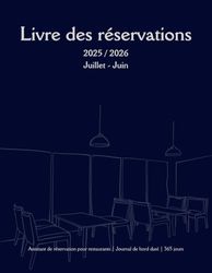 Livre des réservations: Assistant de réservation pour restaurants | Journal de bord daté | 365 jours