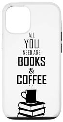 Coque pour iPhone 13 amateur de livres de café - tout ce dont vous avez besoin, ce sont des livres et du café