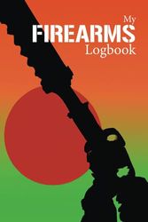 Firearms Log Book Gun Record Book Firearms Acquisition & Disposition Logbook: Track Your Firearms Inventory - Details of Firearms, Acquisition & Disposition 120 Pages