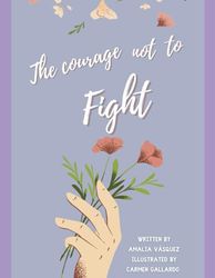 The courage not to fight