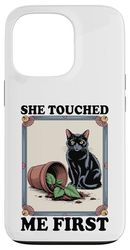 She Touched Me First Cat Plant Kitten Plants Amoureux des chats Coque pour iPhone 13 Pro