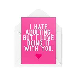 Funny Couple Cards | I Hate Adulting But I Love Doing It With You Card | For Him Her Boyfriend Girlfriend Husband Wife Romantic | CBH1114