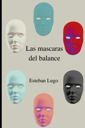 Las mascaras del balance