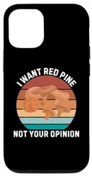 Coque pour iPhone 15 Rétro Je veux du pin rouge Pas votre avis Vintage Red Pine