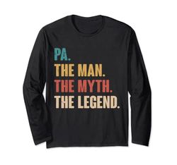 Pa The Man The Myth The Legend Retro Gift for Pa Long Sleeve T-Shirt