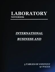 lab notebook for International Business and Economics: Laboratory Notebook for Science Graduate Student Researchers: 97 Pages | 3 tables of contents pages (1 to 93) | Quad ruled Grid | 8.5 x 11 inches