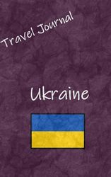 Travel Journal: Ukraine