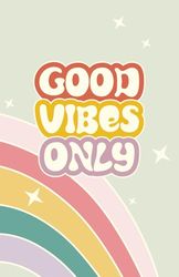 Good Vibes Only: Notizbuch mit Punktraster und Softcover / Format ca. A5 / 80 Seiten / Schreibheft / Planer / Bullet Journal / Geschenkidee