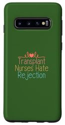 Galaxy S10 Transplant Nurses Hate Rejection Case