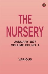The Nursery January 1877 Volume XXI No. 1