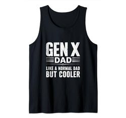 Gen X Dad Like a normal Dad but cooler Generation X Father's Canotta