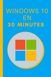 Windows 10 en 30 Minutes