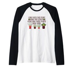 Need This Plant And That Plant Gardening Houseplants Botany Raglan Baseball Tee